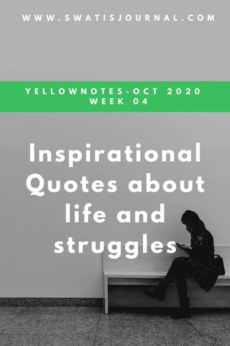 Yellownotes – Inspirational Quotes about Life | October 2020 | Week 04 5 (1)