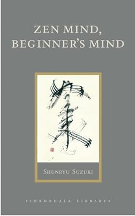 Zen Mind Beginners Mind Informal Talks on Zen Meditation and Practice - swati's Journal short story