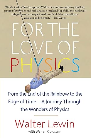 for the love of physics by walter lewin - swati's Journal short story