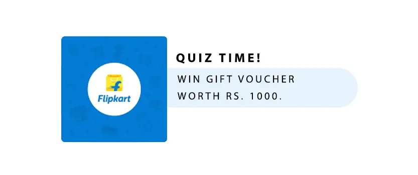Quiz – Win Flipkart Coupon Worth Rs.1000 0 (0)