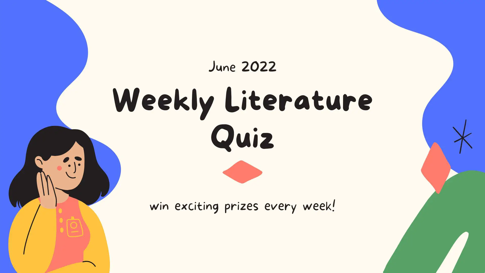 Weekly Literature Quizzes And Answers – June 2022 3.3 (3)