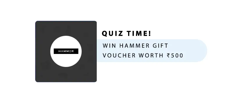 Quiz – Win ₹500 off on Hammer Wireless Headphones 5 (2)