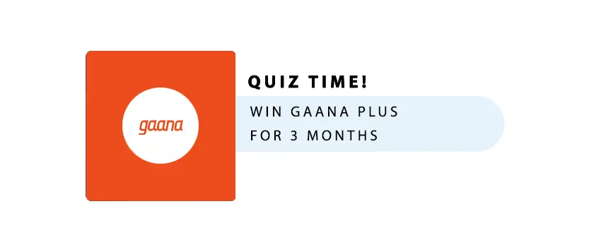 Quiz – Win 3 months Gaana Plus Subscription 5 (3)